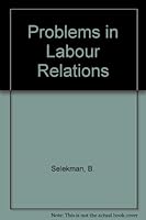 Problems in Labour Relations 0070560838 Book Cover
