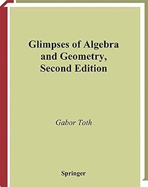 Book cover Glimpses of Algebra and Geometry (Undergraduate Texts in Mathematics)