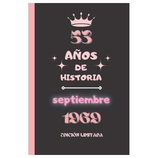 CUADERNO, 53 AÑOS DE HISTORIA septiembre 1969 EDICIÓN LIMITADA: Cuaderno de cumpleaños para ella, regalo de cumpleaños único de 53 años para niñas, ... nacido en septiembre, cuaderno de cumpleaños.