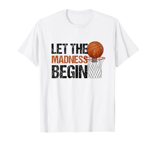 Funny Let the Madness Begin Basketball Bracket Players Lover T-Shirt