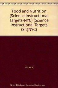 Hardcover Food and Nutrition (Science Instructional Targets-NYC) Book