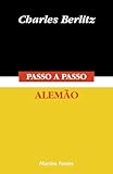Passo-a-Passo. Alemão (Em Portuguese do Brasil) - Charles Berlitz 
