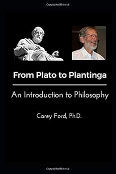 Paperback From Plato to Plantinga: An Introduction to Philosophy: 2018 Updated Edition Book