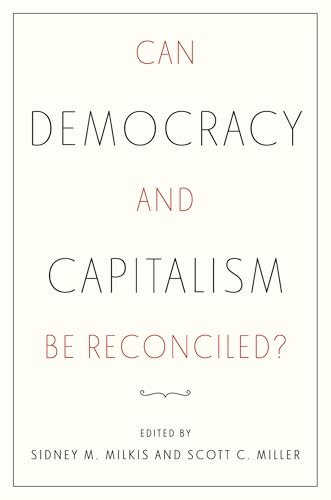 Can Democracy and Capitalism Be Reconciled?
