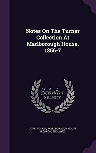 Notes On The Turner Collection At Marlborough H... 1343056969 Book Cover