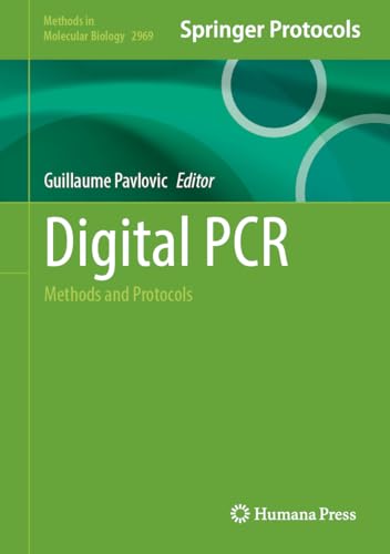 Digital PCR: Methods and Protocols (Methods in Molecular Biology, 2969)