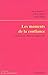 Produktbild Les moments de la confiance : Connaissance, affects et engagements