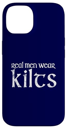 Scottish Souvenir for Scotland Lovers - Real Men Wear Kilts �X�}�z�P�[�X iPhone 14 �p