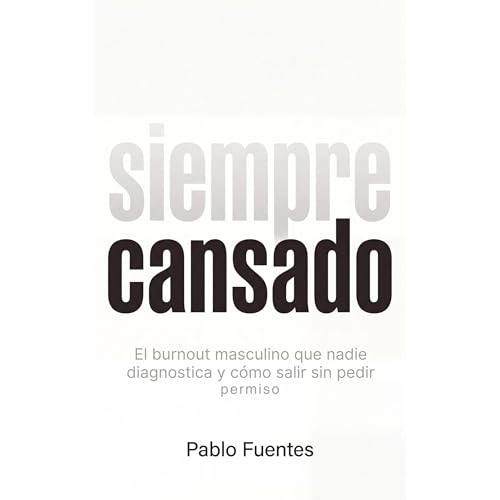 Siempre Cansado Audiolibro Por Pablo Fuentes arte de portada