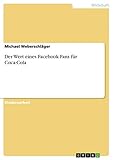 facebook fans and fighting social media fatigue traduction  Der Wert eines Facebook-Fans für Coca-Cola