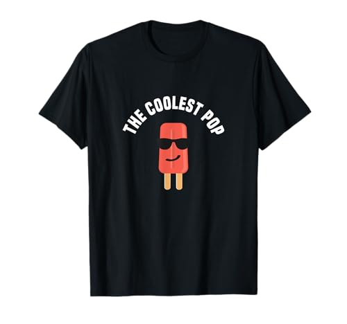 The Coolest Pop Shirt Dad Fathers Day Gift T-Shirt