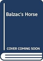 Balzac's Horse and Other Stories 0436198169 Book Cover