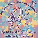 Couverture de Episode 24: Head Start Update with Early Childhood Leadership