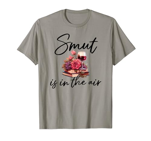 Smut Shirts for Women,Smutty Book Lover Shirt,Smutt Reader T-Shirt