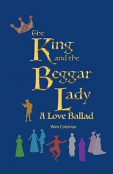 Hardcover The King and the Beggar Lady: A Love Ballad Book