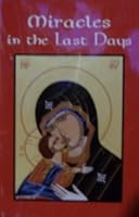 Miracles in the Last Days 1880364069 Book Cover
