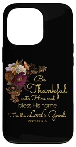 Women’s Christian Faith Floral Bible Faith Verse Be Thankful Custodia per iPhone 13 Pro