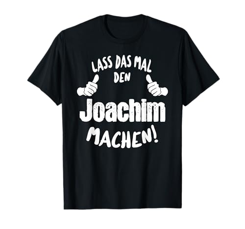 Cadeau d'anniversaire amusant Joachim personnalisé. T-Shirt