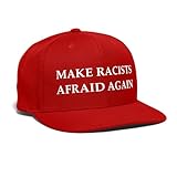 Spreadshirt Make Racists Afraid Again Slogan Snapback Cap, One Size, red