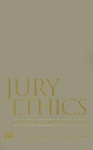 Jury Ethics: Juror Conduct and Jury Dynamics