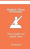 Modern Xhosa Dictionary: Xhosa-English and English-Xhosa (Connection: English Xhosa)