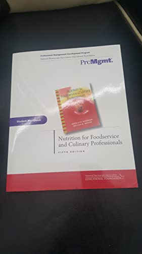 Nutrition for Foodservice and Culinary Professionals, Student Workbook