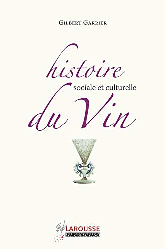 Histoire sociale et culturelle du vin