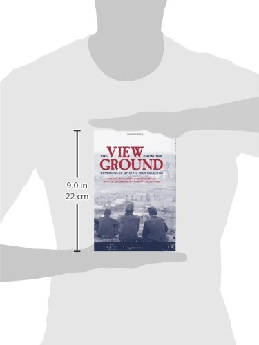 The View from the Ground: Experiences of Civil War Soldiers (New Directions In Southern History)
