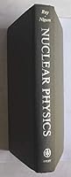 NUCLEAR PHYSICS 0471743836 Book Cover