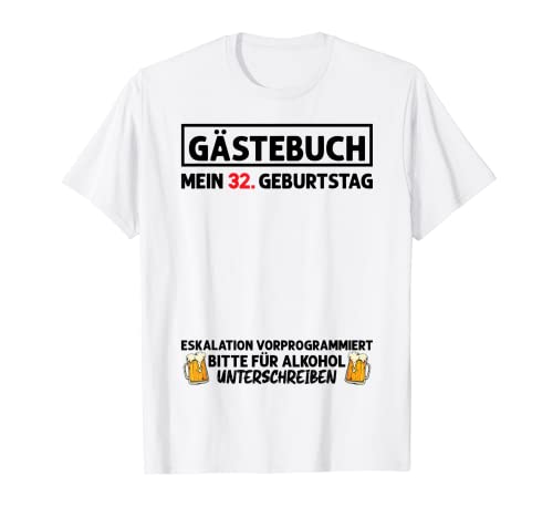 Libro de visitas 32 cumpleaños hombre mujer 32 años 32 cumpleaños Camiseta