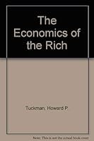 The economics of the rich 0394317149 Book Cover