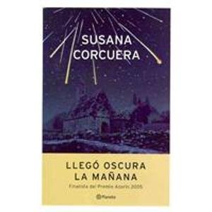 Paperback Llego oscura la manana/ The Darkness of Night (Spanish Edition) [Spanish] Book