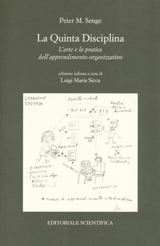 La quinta disciplina. L'arte e la pratica dell'apprendimento orga...