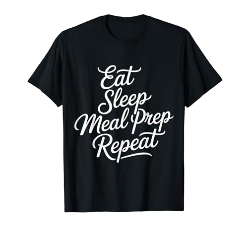 Eat Sleep Meal Prep Repeat �t�B�b�g�l�X���[�`���_�C�G�b�g T�V���c
