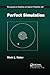 Perfect Simulation (Monographs on Statistics and Applied Probability, 148)