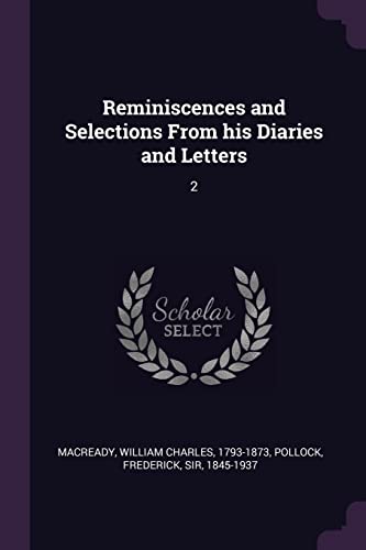 Reminiscences and Selections From his Diaries and Letters: 2