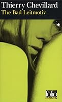 The Bad Leitmotiv (Folio Policier) 2070418111 Book Cover
