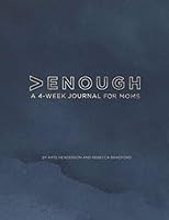 More Than Enough: A 4 Week Journal for Moms 1671123530 Book Cover