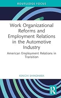 Buy Work Organizational Reforms and Employment Relations in the Automotive Industry — BookShops.in