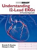 Understanding 12-Lead EKGs: A Practical Approach