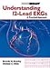 Understanding 12-Lead EKGs: A Practical Approach