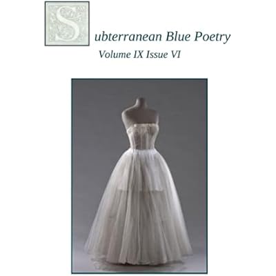 Subterranean Blue Poetry: Volume IX Issue VI