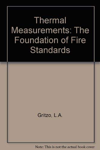 Thermal Measurements: The Foundation of Fire Standards