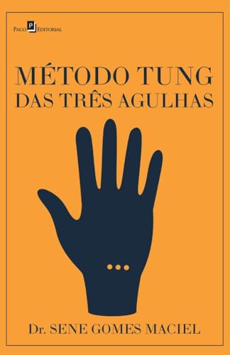 Método Tung das três agulhas: