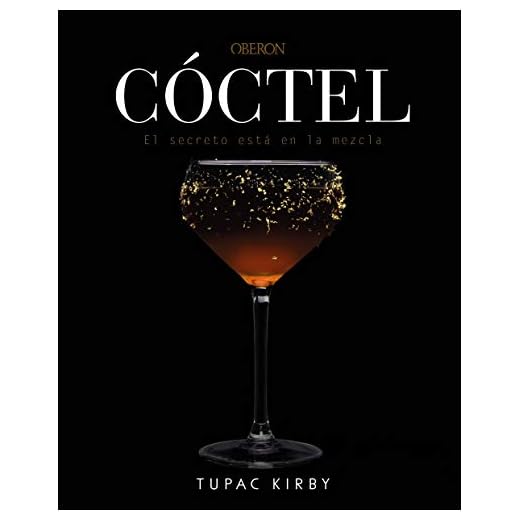 Cóctel. El secreto está en la mezcla: Edición revisada y ampliada (Libros singulares)