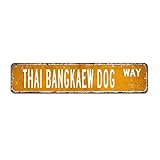 Thai Bangkaew Hund Straßenschilder Customized Thai Bangkaew Dog Signs Thai Bangkaew Dog Gift Vintage Metal Wall Art Rustic Wall Sign Wall Decor For Bedroom Living Room Porch Dog Owner Gift