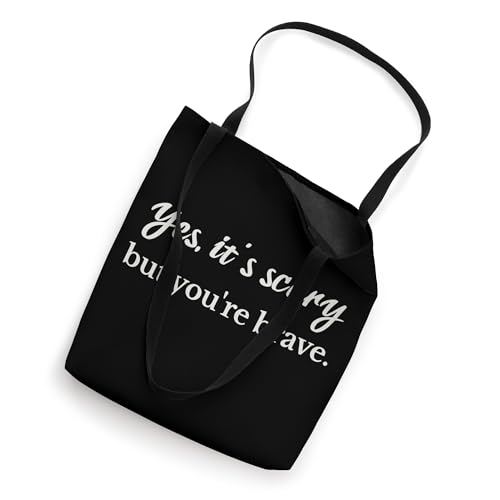 Bolsa Tote Yes It’s Scary But You’re Brave miniatura 2