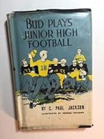 BUD PLAYS JUNIOR HIGH FOOTBALL B000K0GWTI Book Cover