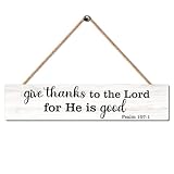 Gkodw Give Thanks to The Lord for He is Good Wooden Hanging Plaque, Funny Wood Sign for Farmhouse Living Room, Thanksgiving Christian Gifts for Family Friend, Bible Verse Religious Decor for Home