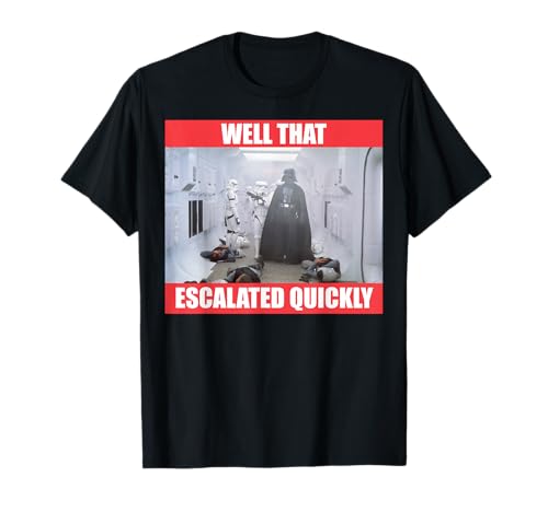 Star Wars Darth Vader Well That Escalated Quickly T-Shirt